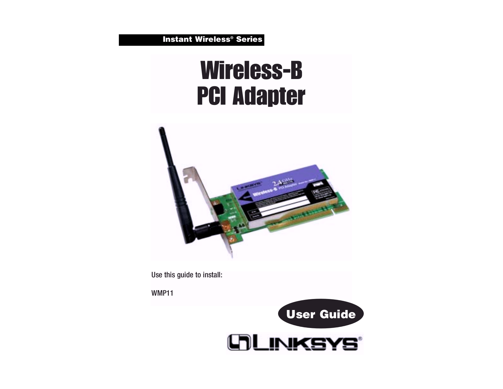 Instant Wireless Pci Card Wmp11 Drivers