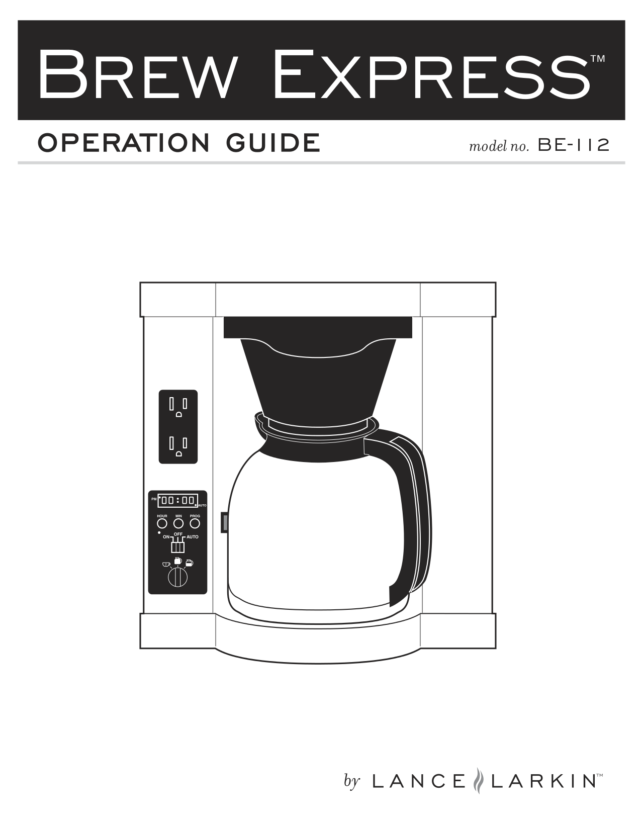 pdf for Lance-Larkin Coffee Maker Brew Express BE-104R manual